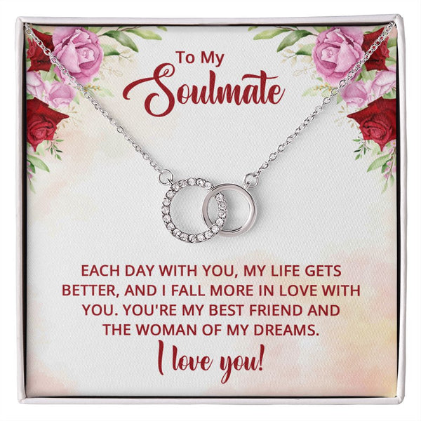 To My Soulmate - You're my best friend and the Woman of my dreams Perfect Pair Necklace